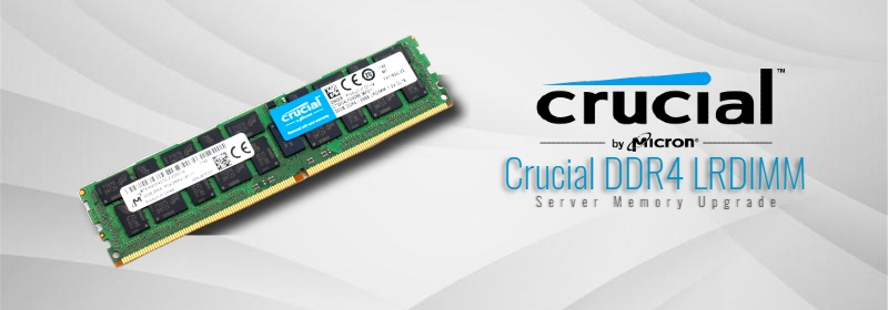 Crucial DDR4 LRDIMM Server Memory Upgrade
